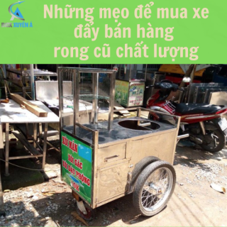 Những mẹo để mua xe đẩy bán hàng rong cũ chất lượng